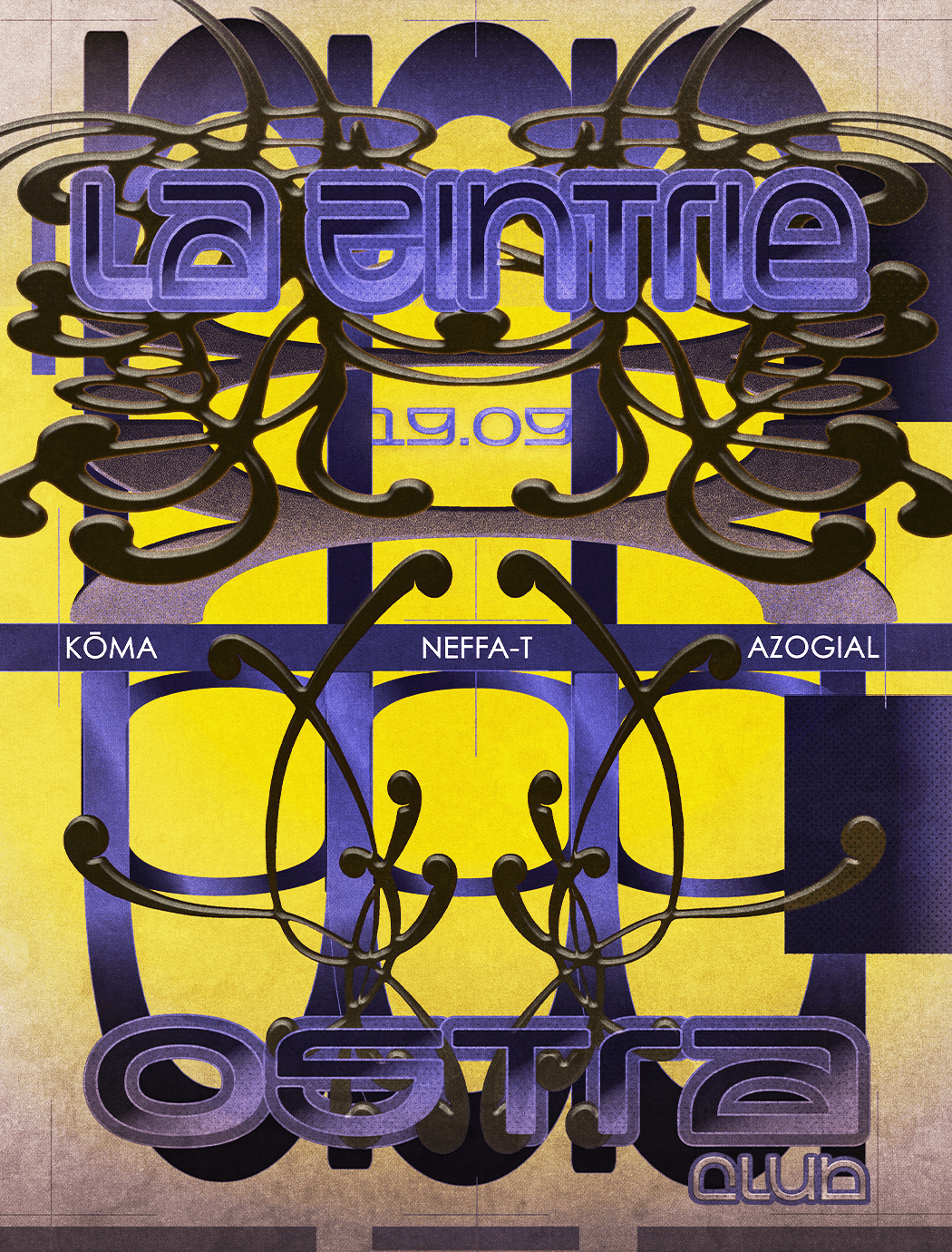 La Zintrie Inv. Neffa-T, Kōma & Azogial @Ostraclub