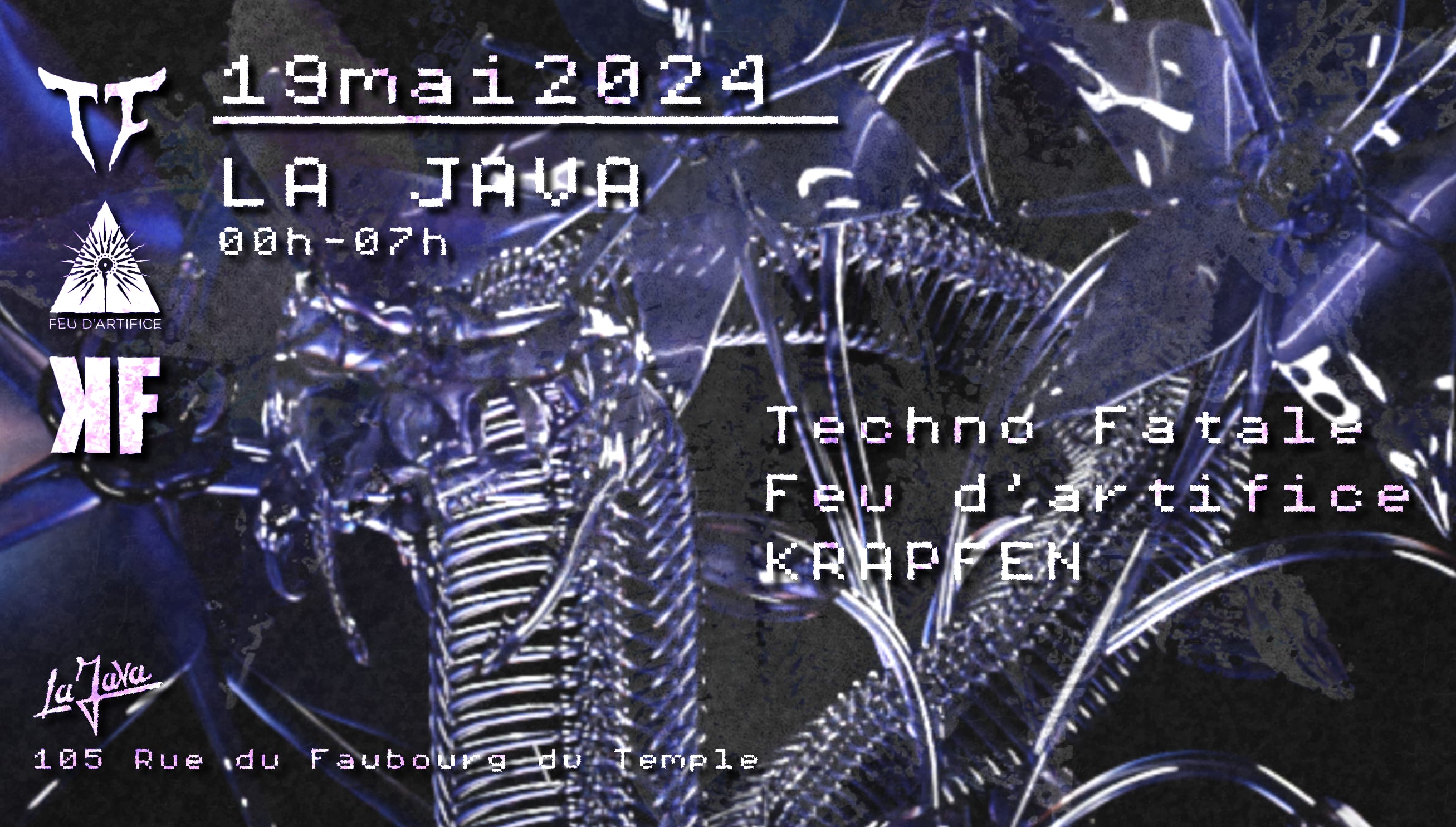 La Java : Techno Fatale, Krapfen & Feu D'artifice