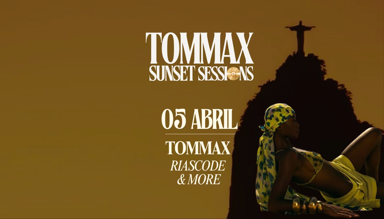 Tommax Sunset Sessions - 5 Abril - Domingo De Páscoa