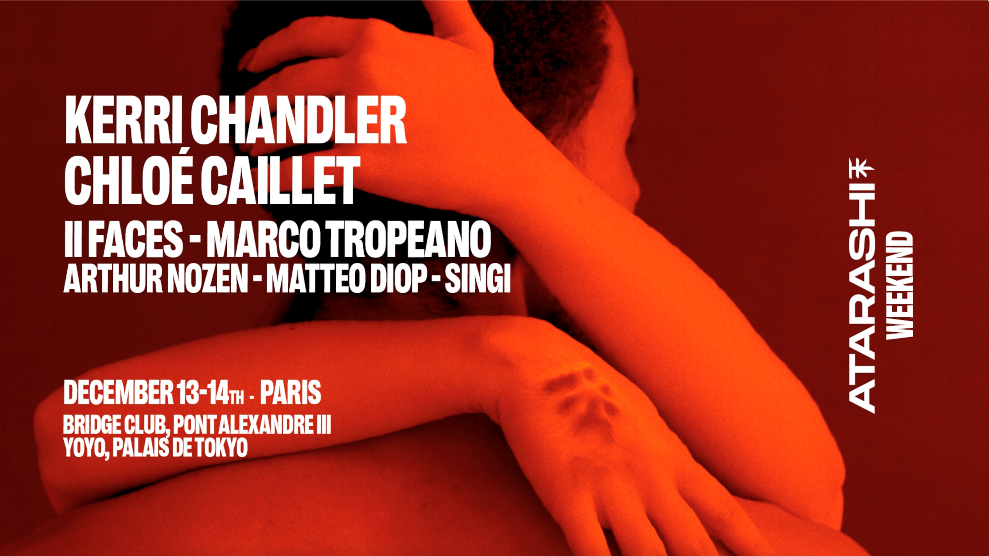 Atarashi Weekend: Kerri Chandler, Chloe Caillet & More