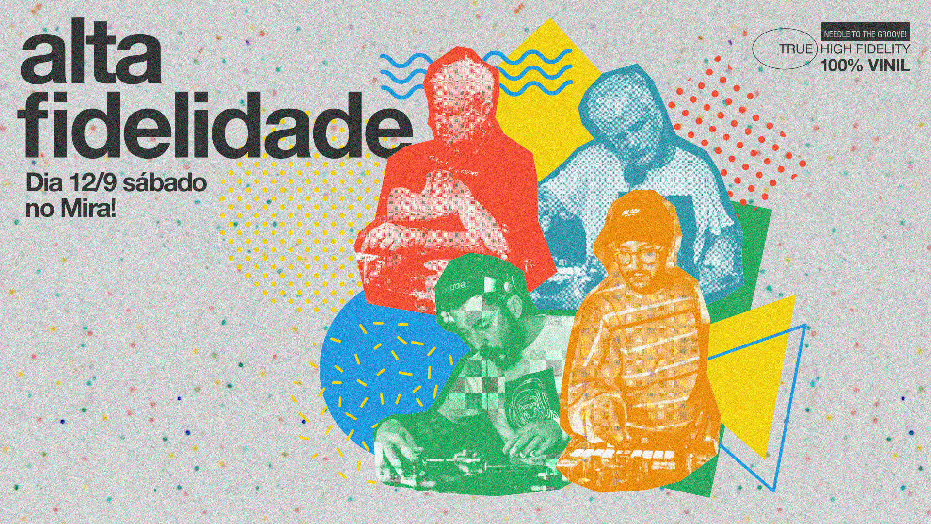 Alta Fidelidade No Mira! 12/09