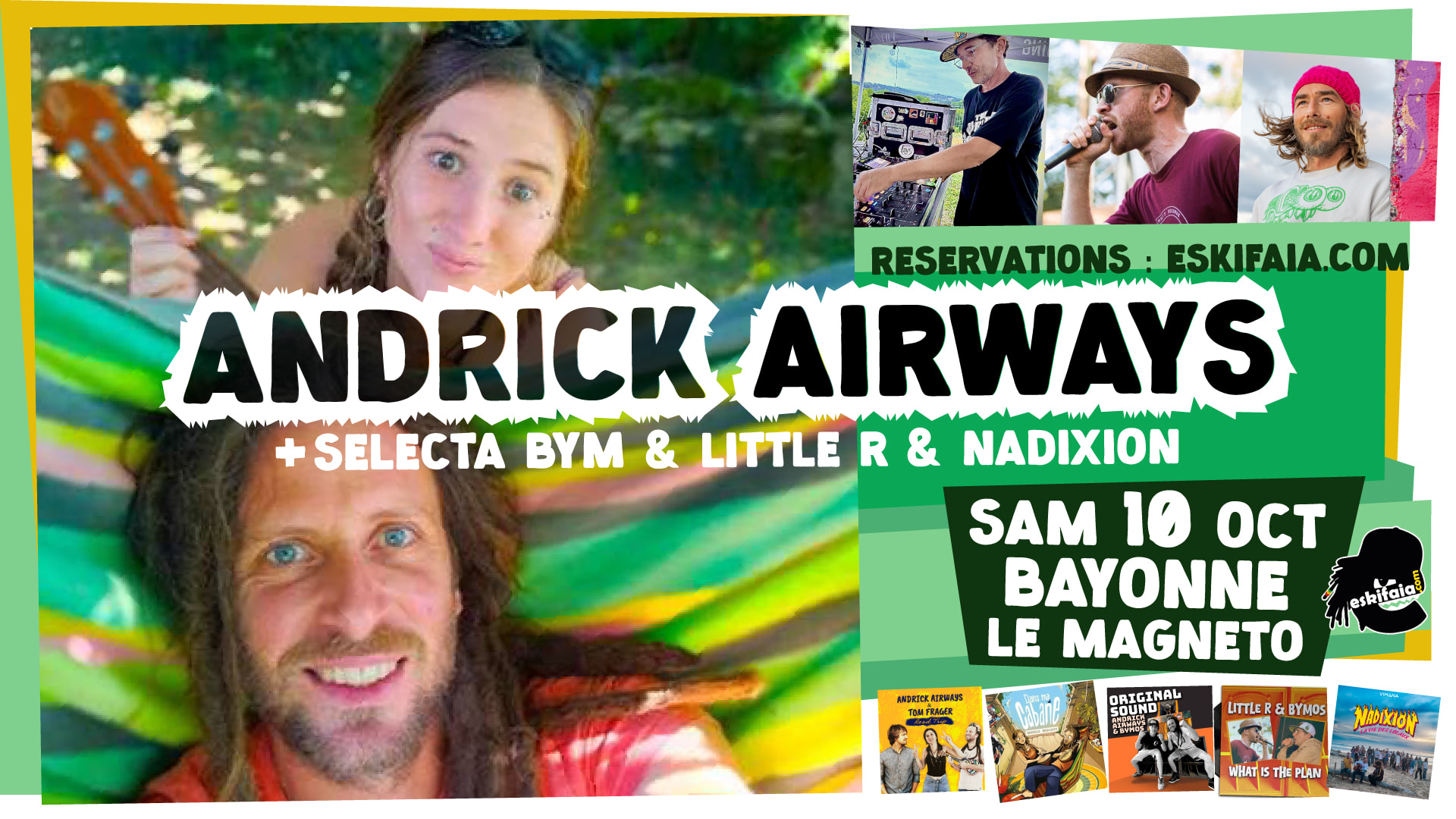 Bayonne : Andrick Airways, Selecta Bym, Little R, Nadixion