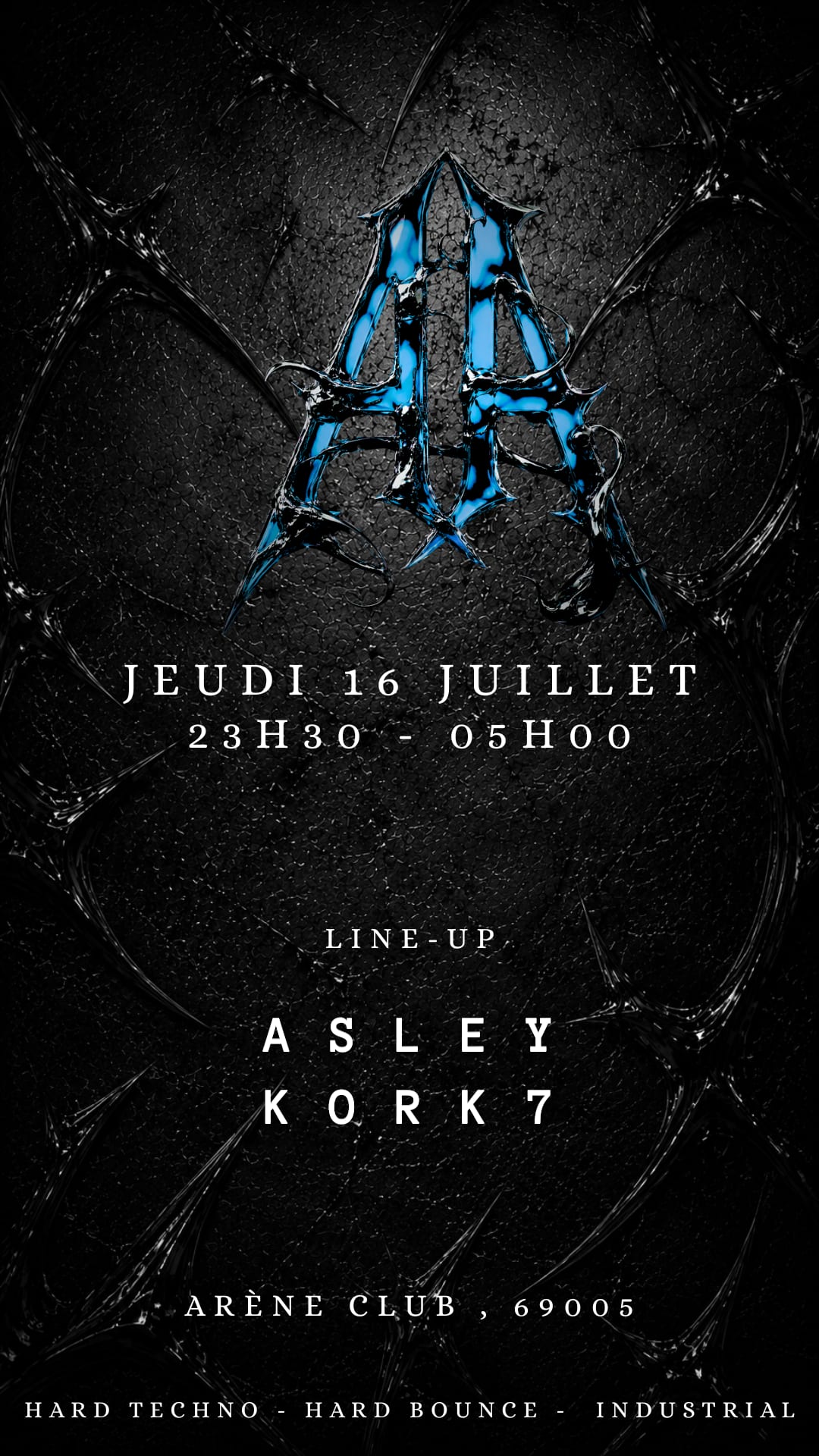 Jeudi Techno Arena : Asley - Kørk7 - Halex