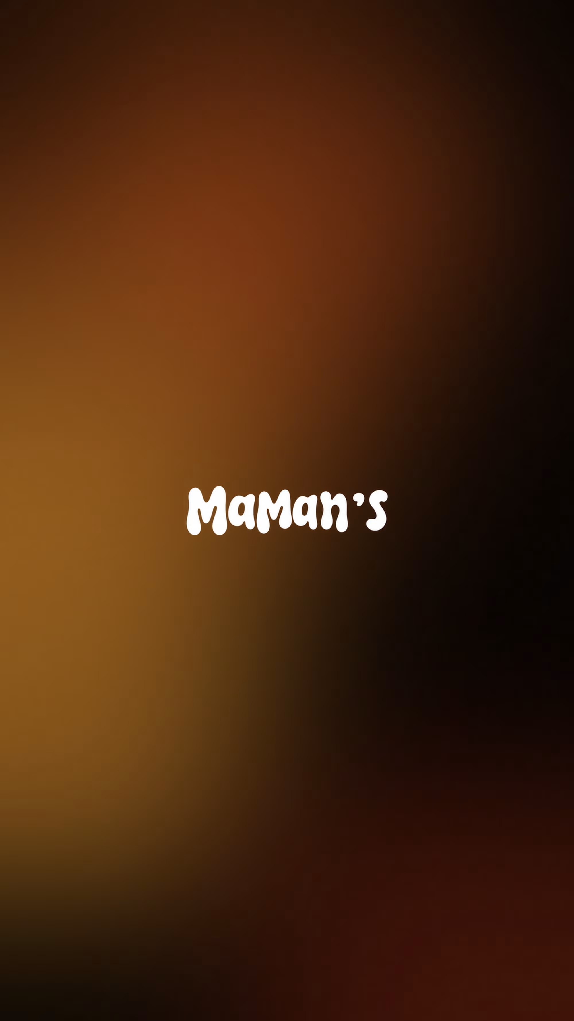 MAMAN’S