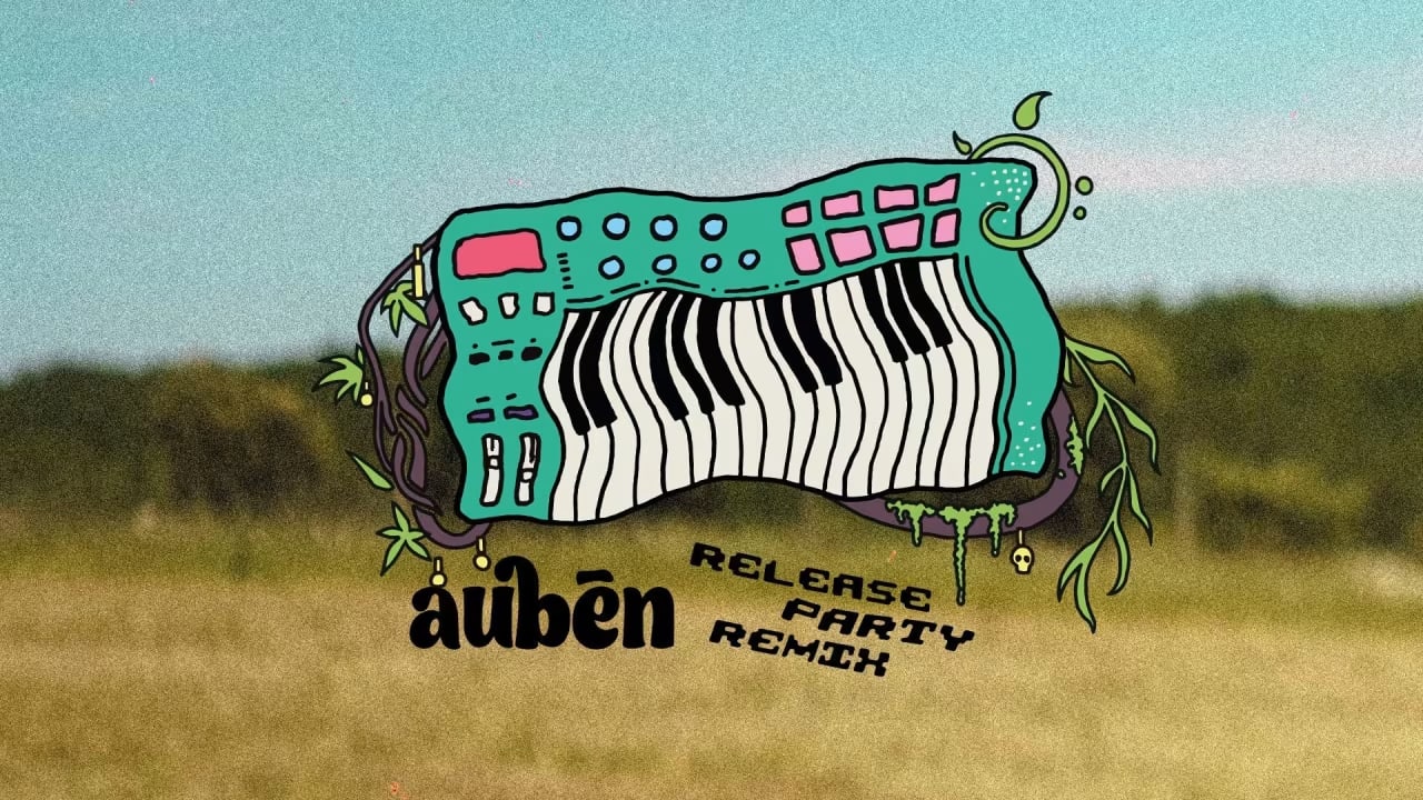 Aubēn * Release Party Remix