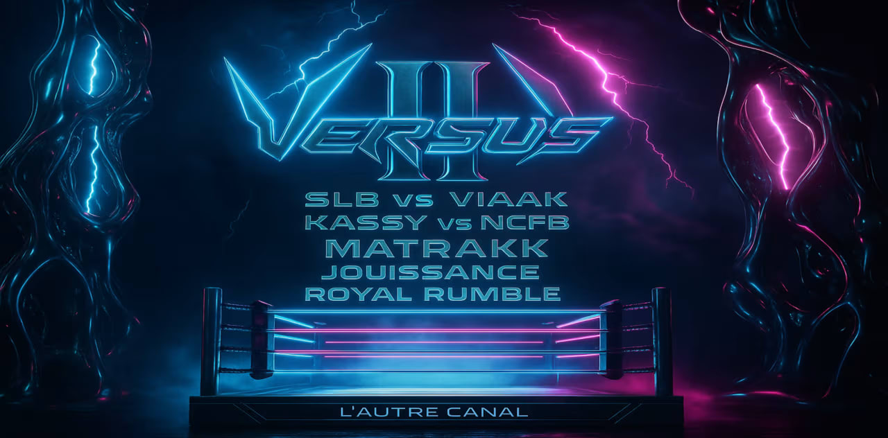 Versus 2 • Techno W/ Matrakk + Locals • L’Autre Canal Nancy
