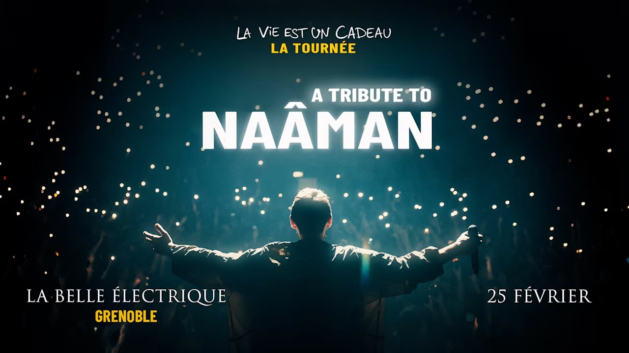 Tribute To Naâman - Grenoble