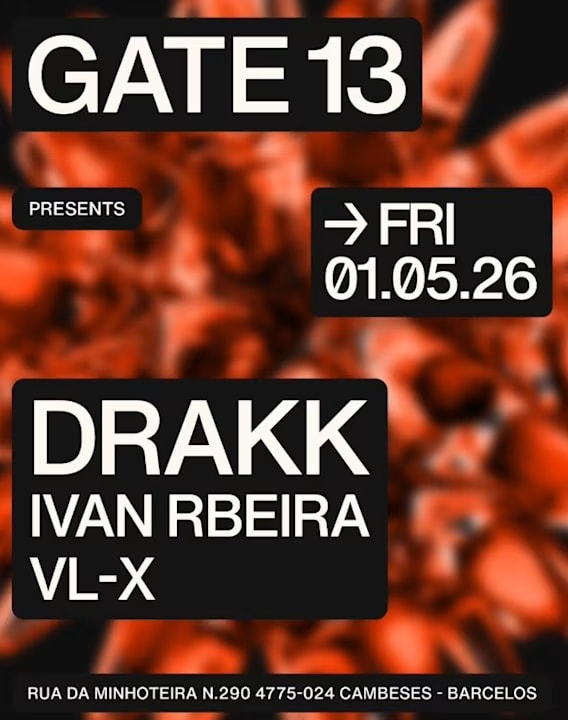 Drakk | Ivan Rbeira | Vl-X @ Gate13