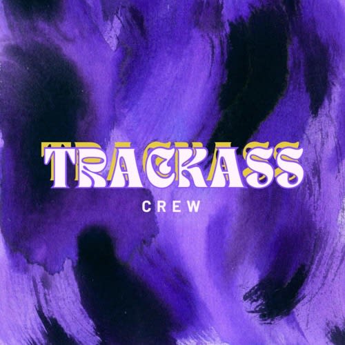 Trackass Crew