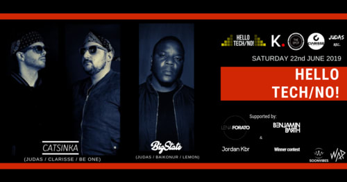 Hello Tech/No! - Catsinka X Bigstate & Friends (Folies Pigalle - Paris) (0h-12h)
