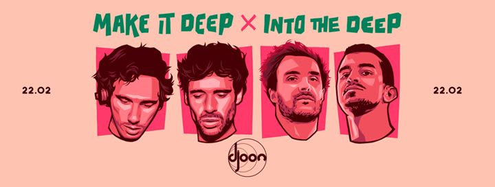 Djoon: Make It Deep X Into The Deep All Night Long