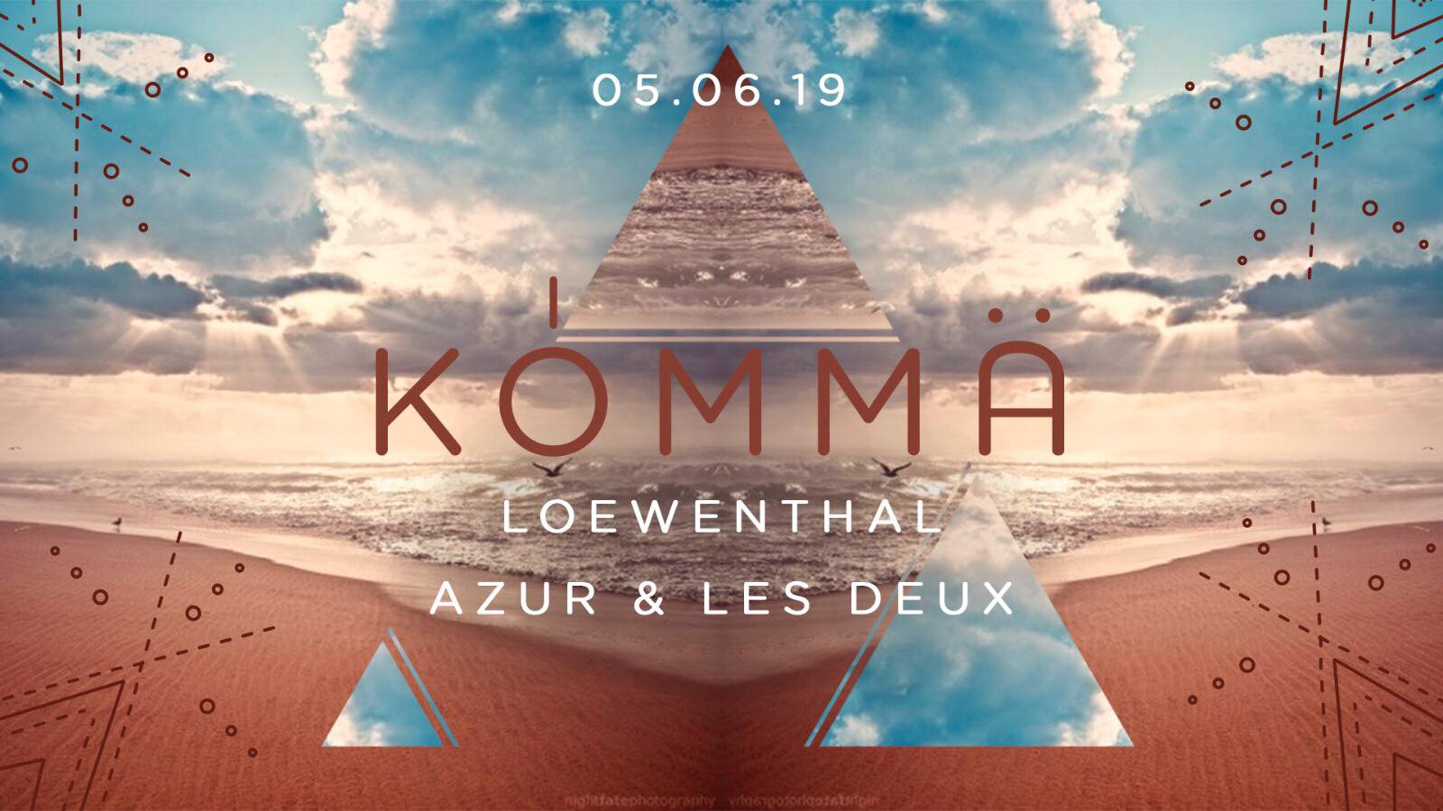 Kömma X Muzo Creative W/ Loewenthal, Azur, Les Deux