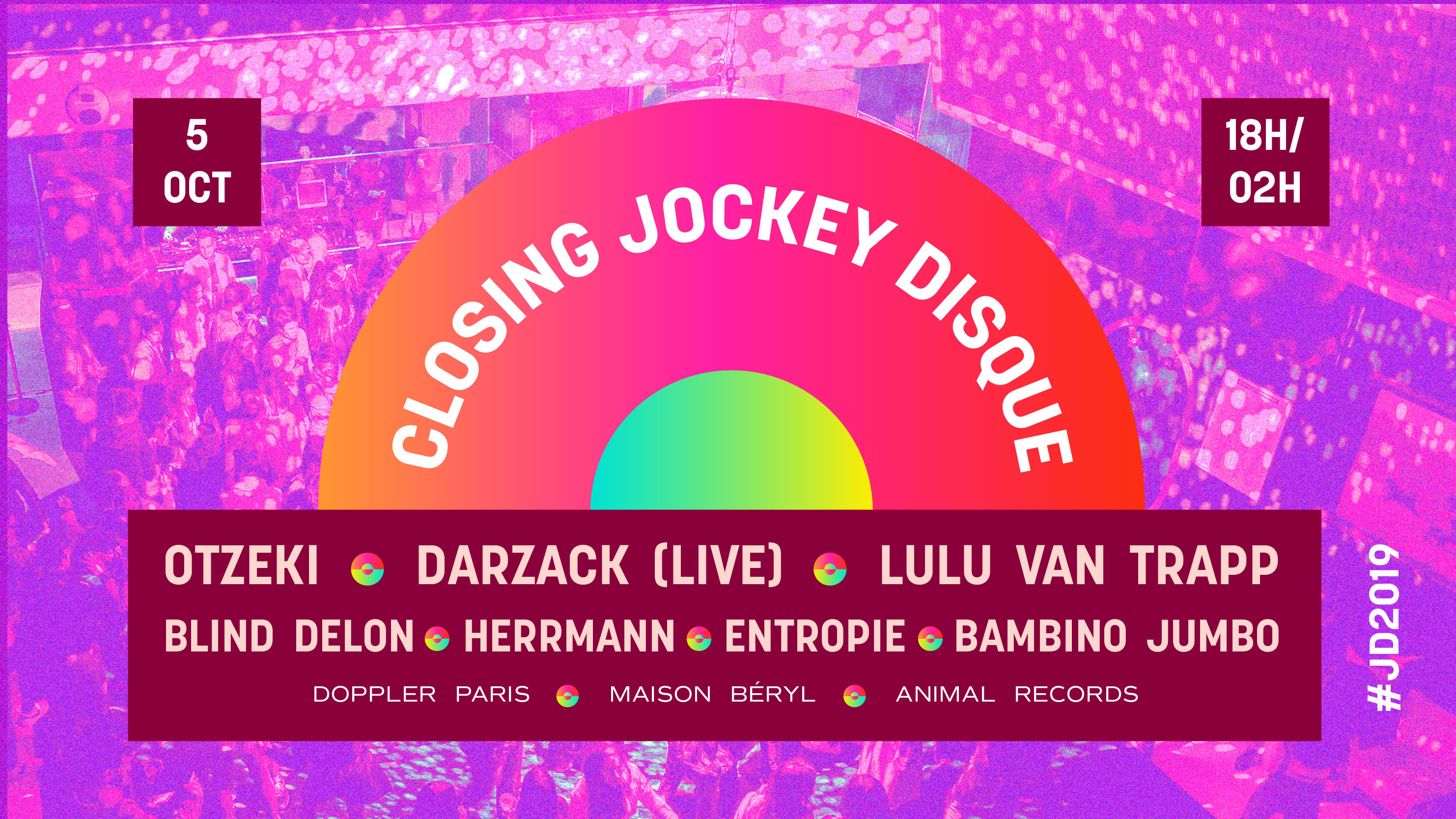 Closing Jockey Disque : Otzeki, Darzack, Lulu Van Trapp & More