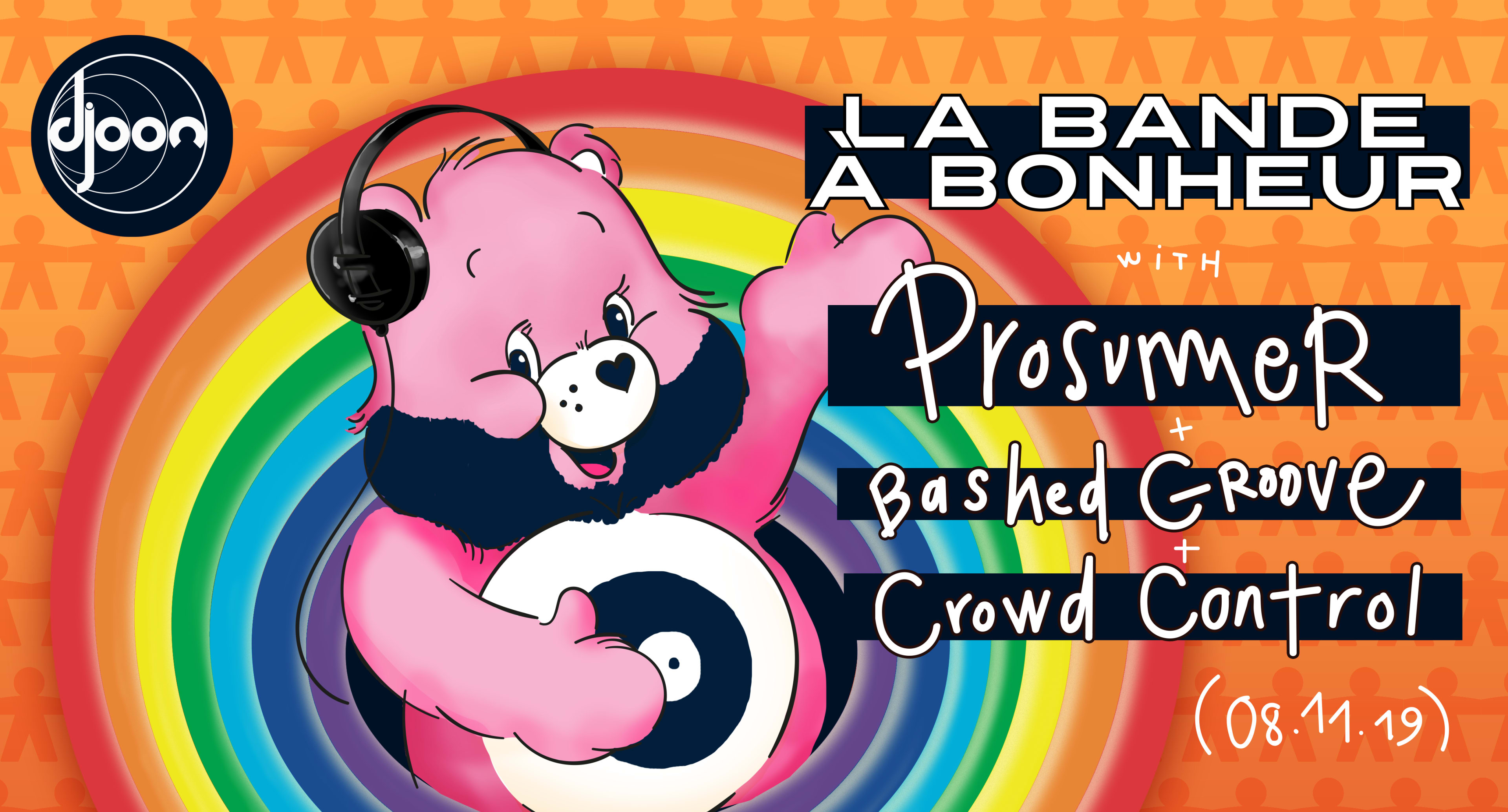 La Bande À Bonheur : Prosumer, Bashed Groove, Crowd Control