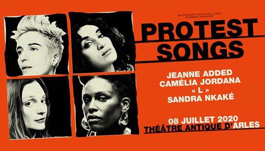 Protest Songs : Jeanne Added, Camélia Jordana, "L", Sandra Nkake