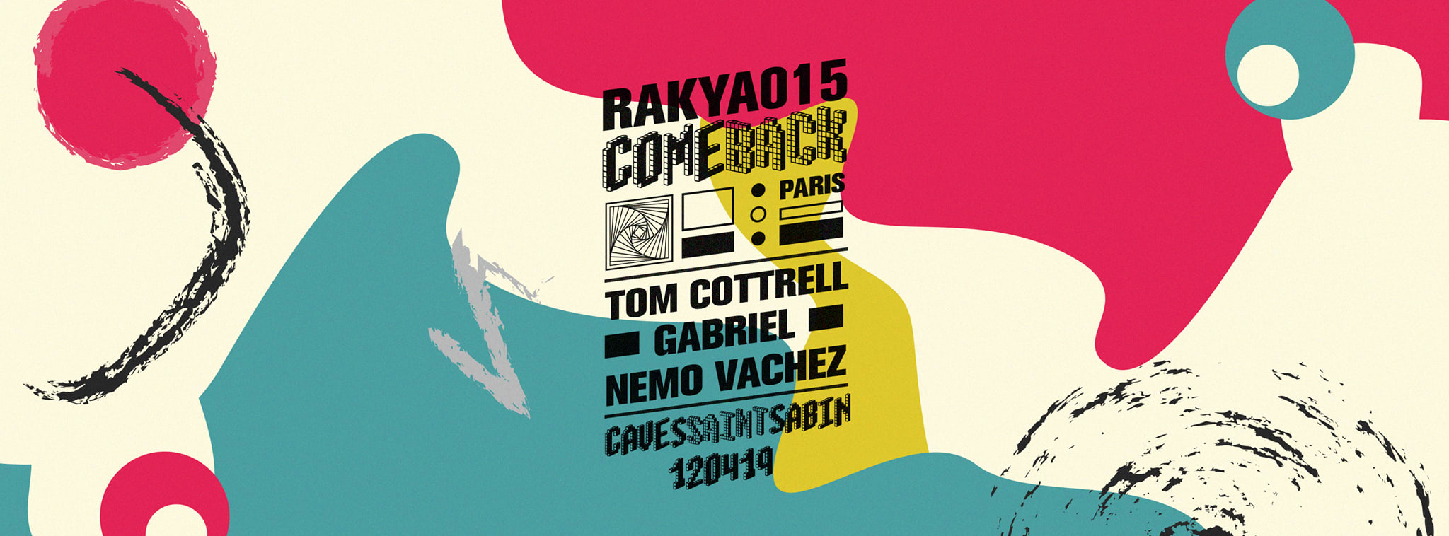 Rakya.015 W/ Tom Cottrell & Gabriel