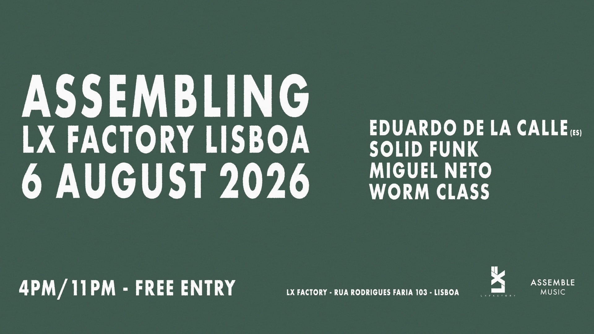 Assembling LX Factory Lisboa | 6 August • Free Entry