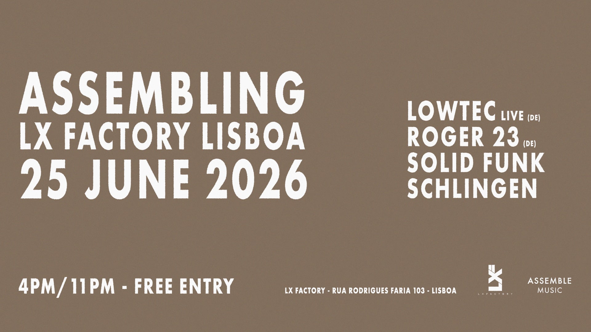 Assembling LX Factory Lisboa | 25 June • Free Entry