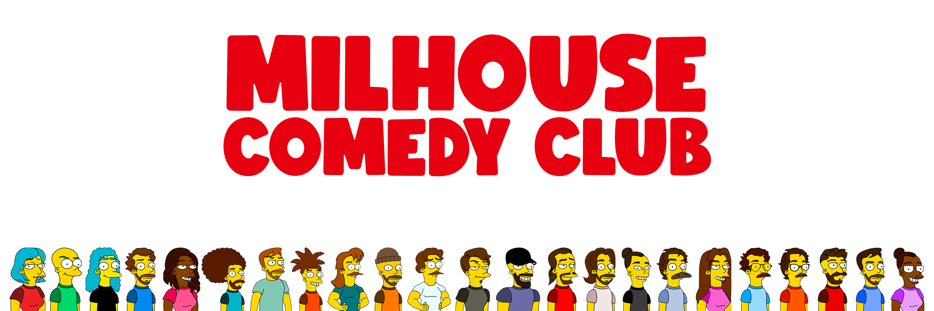 MILHOUSE COMEDY CLUB
