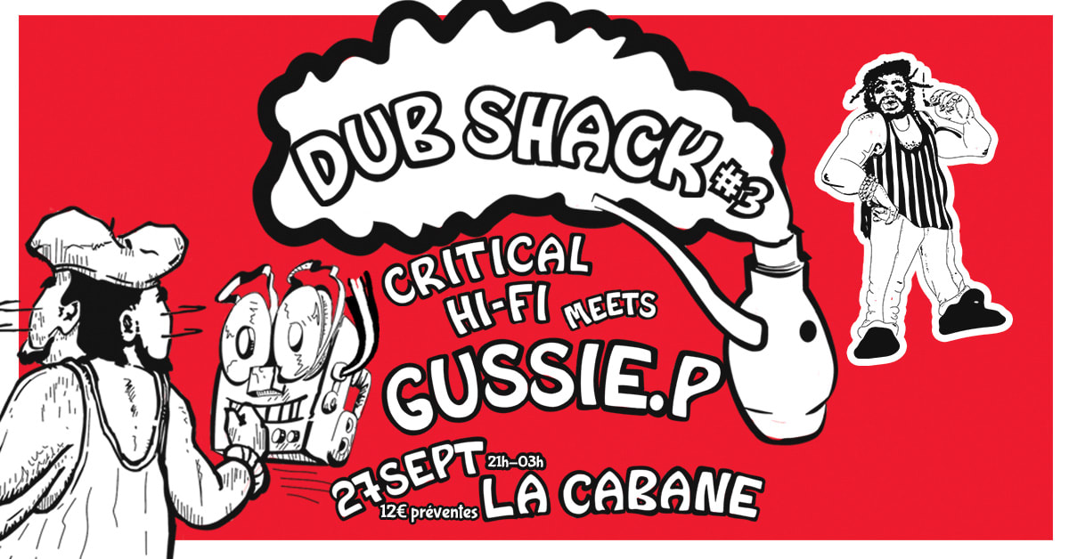 Dub Shack 3: Gussie P Powered By Critical Hi-Fi