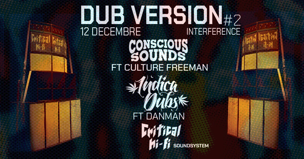 Dub Version #2 By Critical Hi-Fi @ Interference