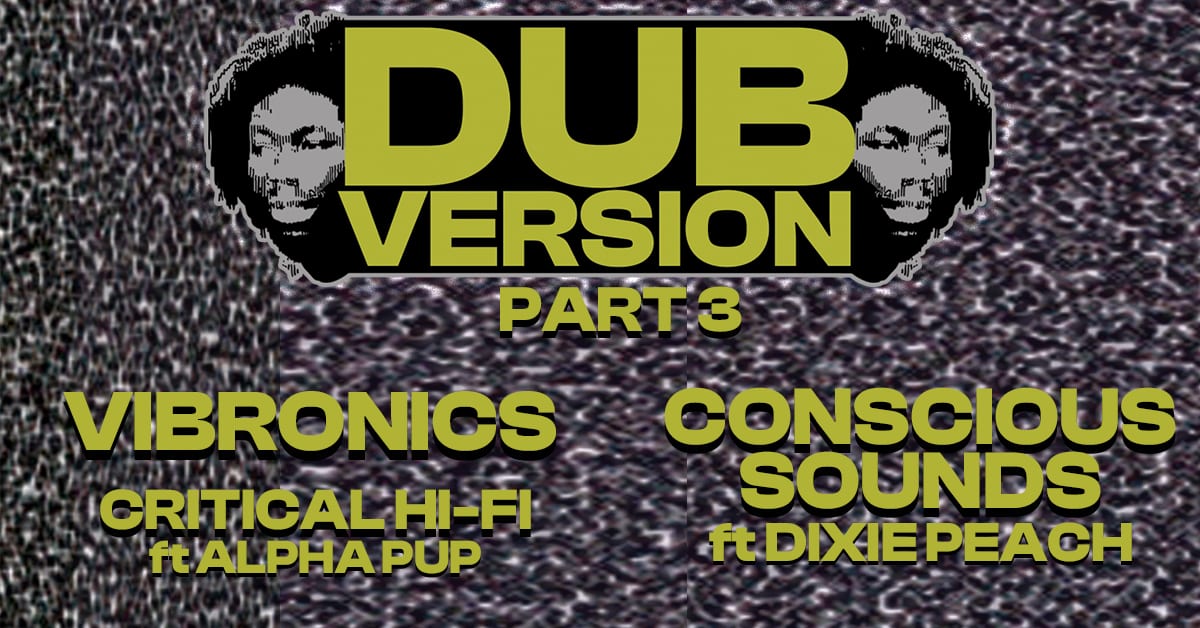 Dub Version #3 By Critical Hi-Fi