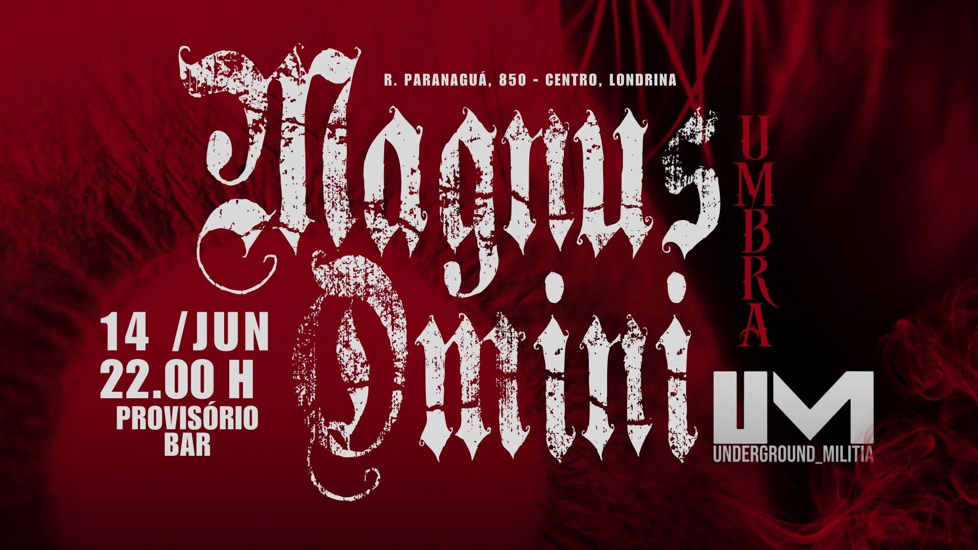 Underground Militia|Magnus Omini Umbra