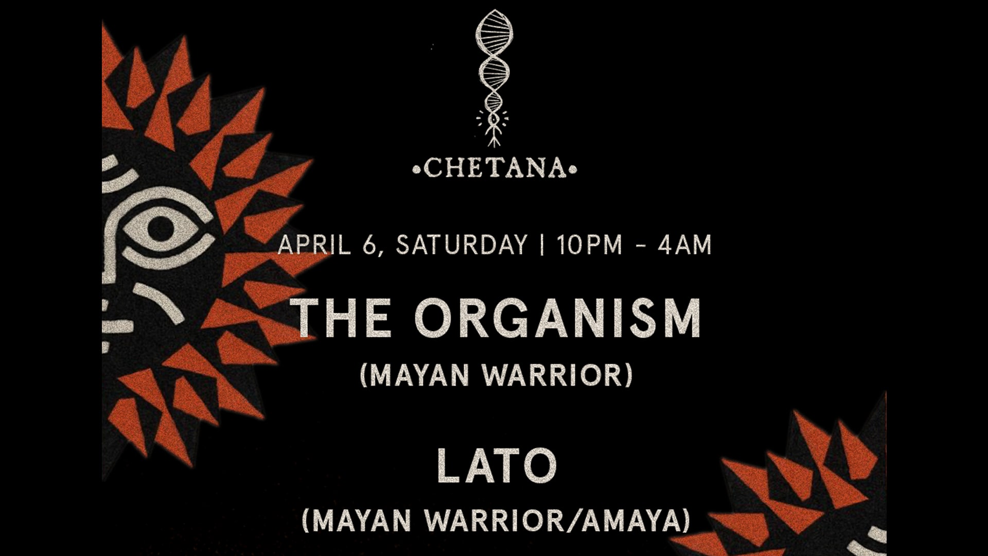 Chetana: The Organism & Lato (Mayan Warrior)