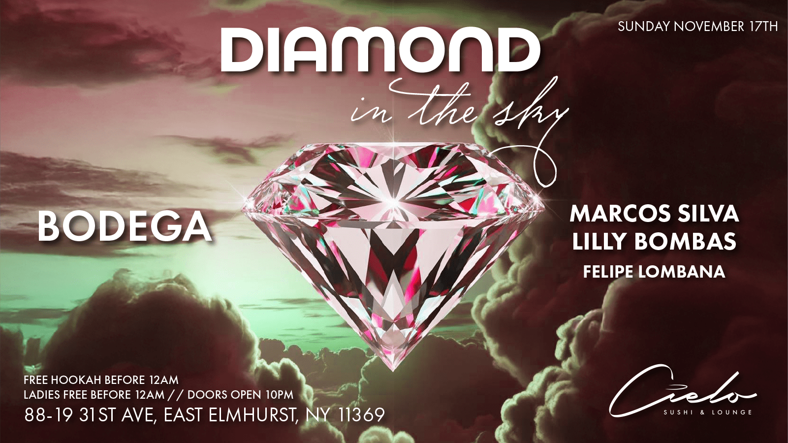 Diamond In The Sky W/ Bodega, Marcos Silva, Lilly Bombas ++