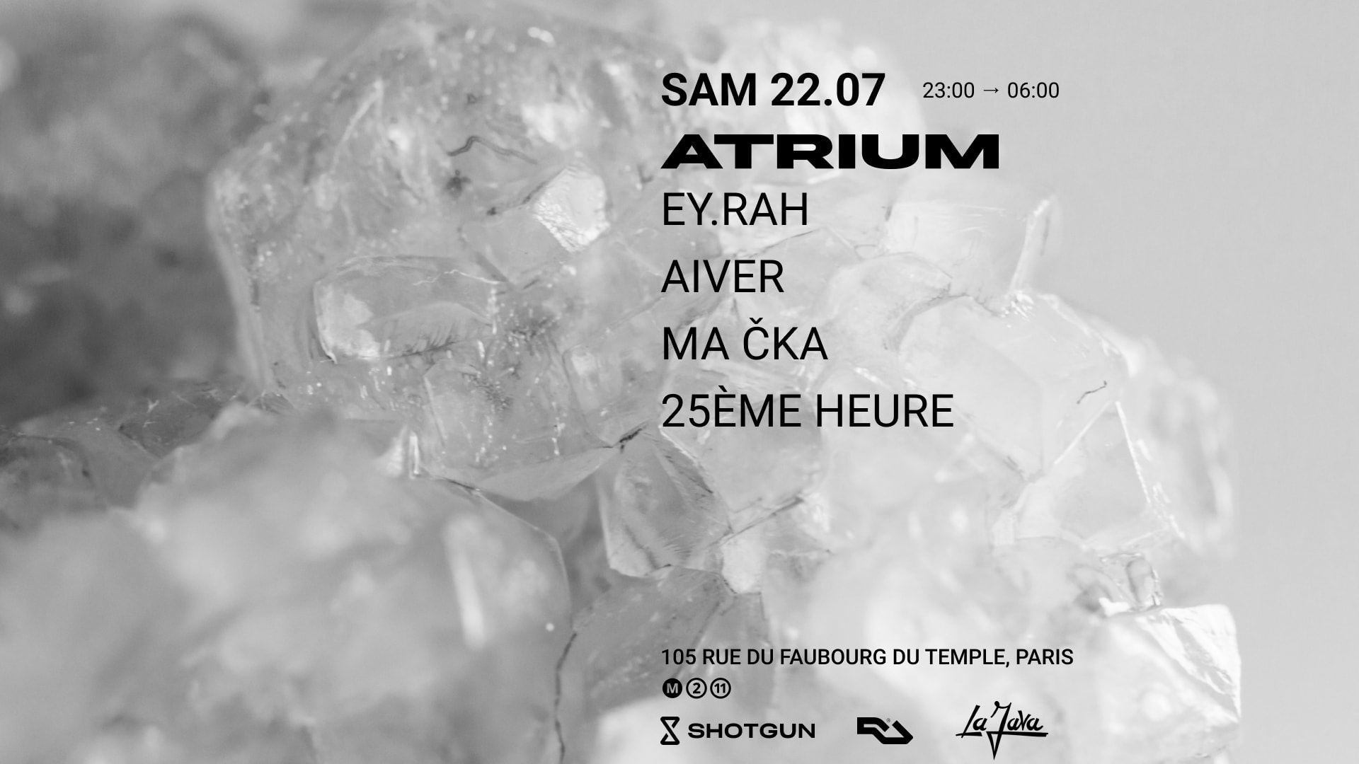 La Java X Atrium : Ey.Rah, Aiver, Ma Cka, 25eme Heure