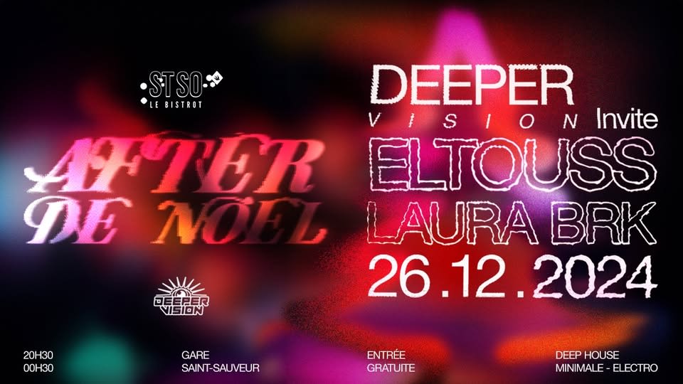 After De Noël | Deeper Vision Invite Eltouss + Laura Brk