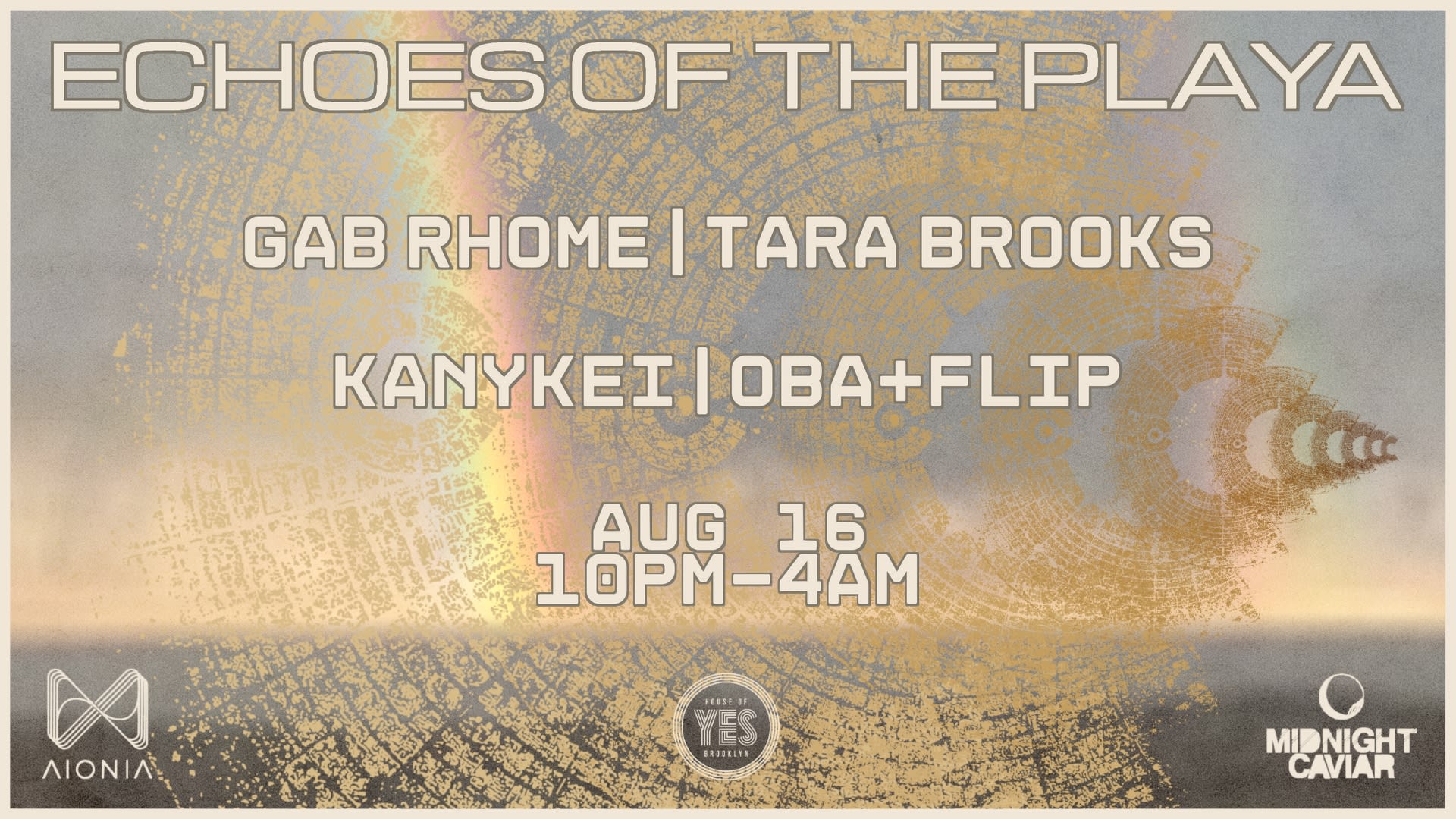 Echoes Of The Playa: Gab Rhome · Tara Brooks ·  Oba+Flip ++