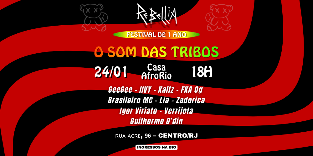Rebellia 1 Ano: O Som Das Tribos