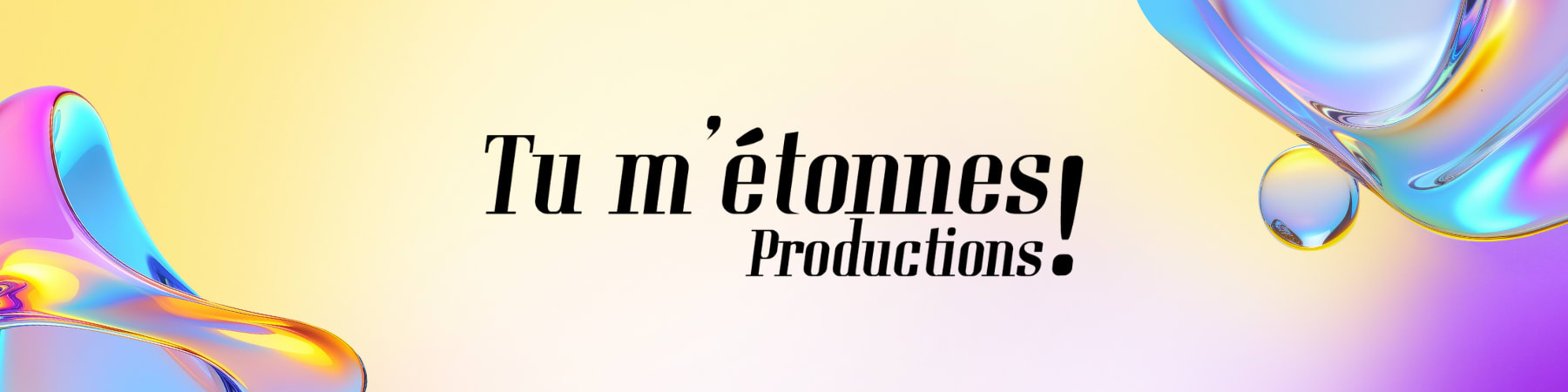 Tu m'étonnes productions