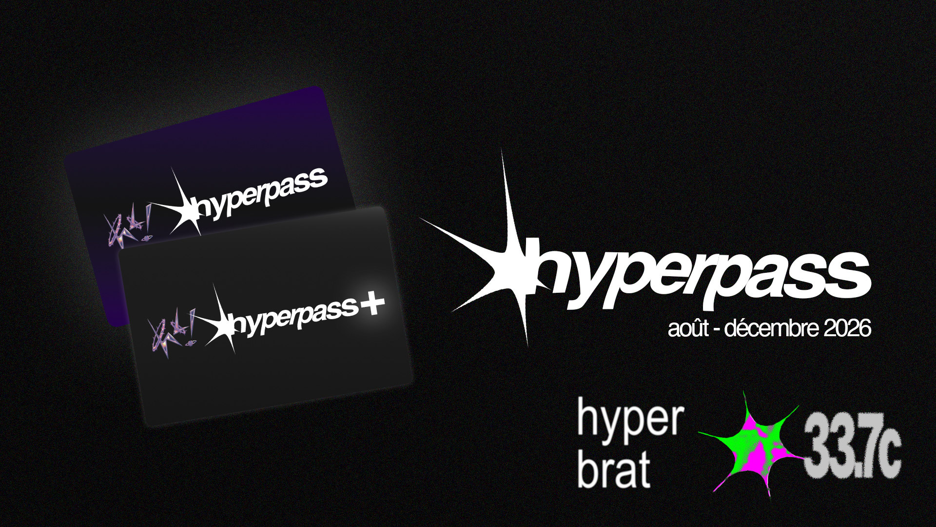 Hyperpass : Août - Décembre 2026