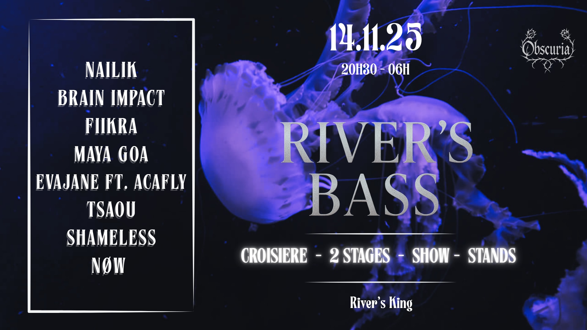River's Bass - Obscuria W/ Brain Impact, Nailik, Fiikra...