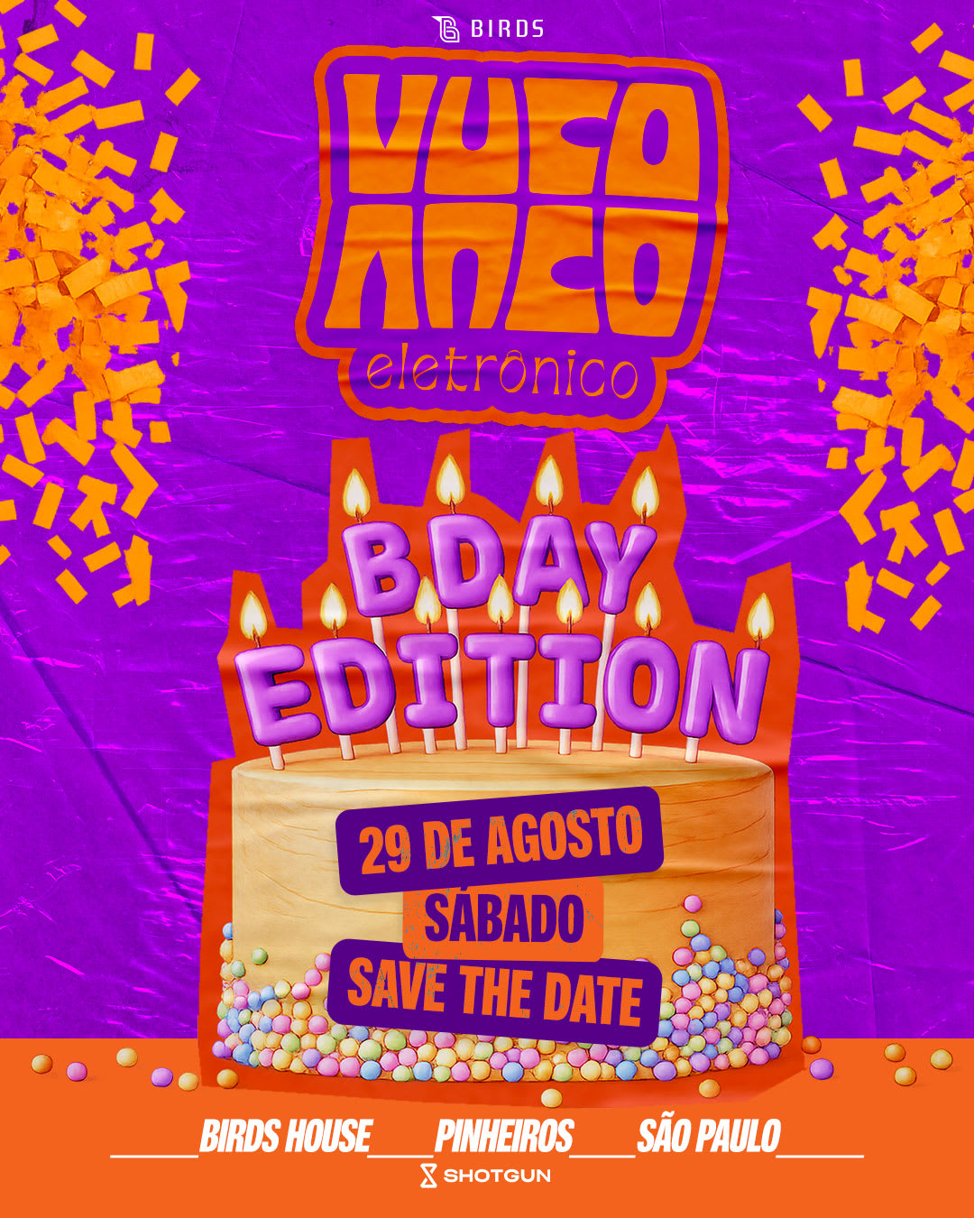 Vuco Vuco Eletrônico Bday Edition _ 29.08 @ Birds House Sp