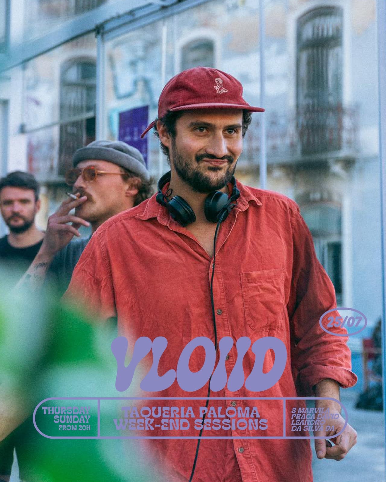 Vloiid - Taqueria Paloma Week-End Sessions - July 25th
