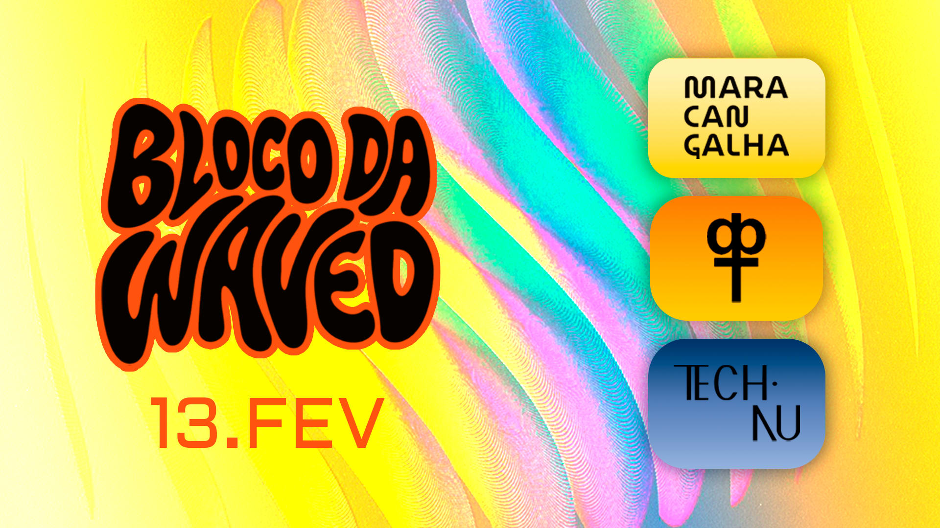 Bloco Da Waved No Benditto!