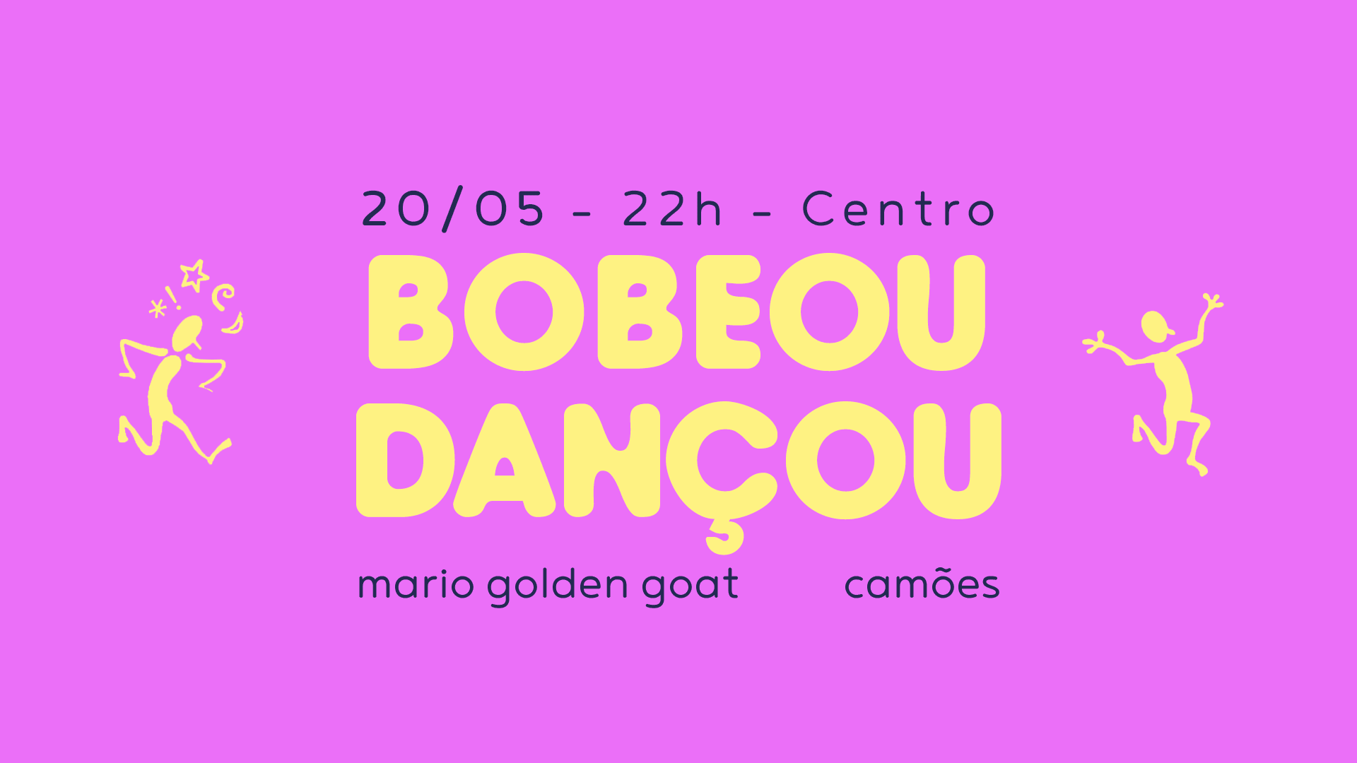 Bobeou, Dançou