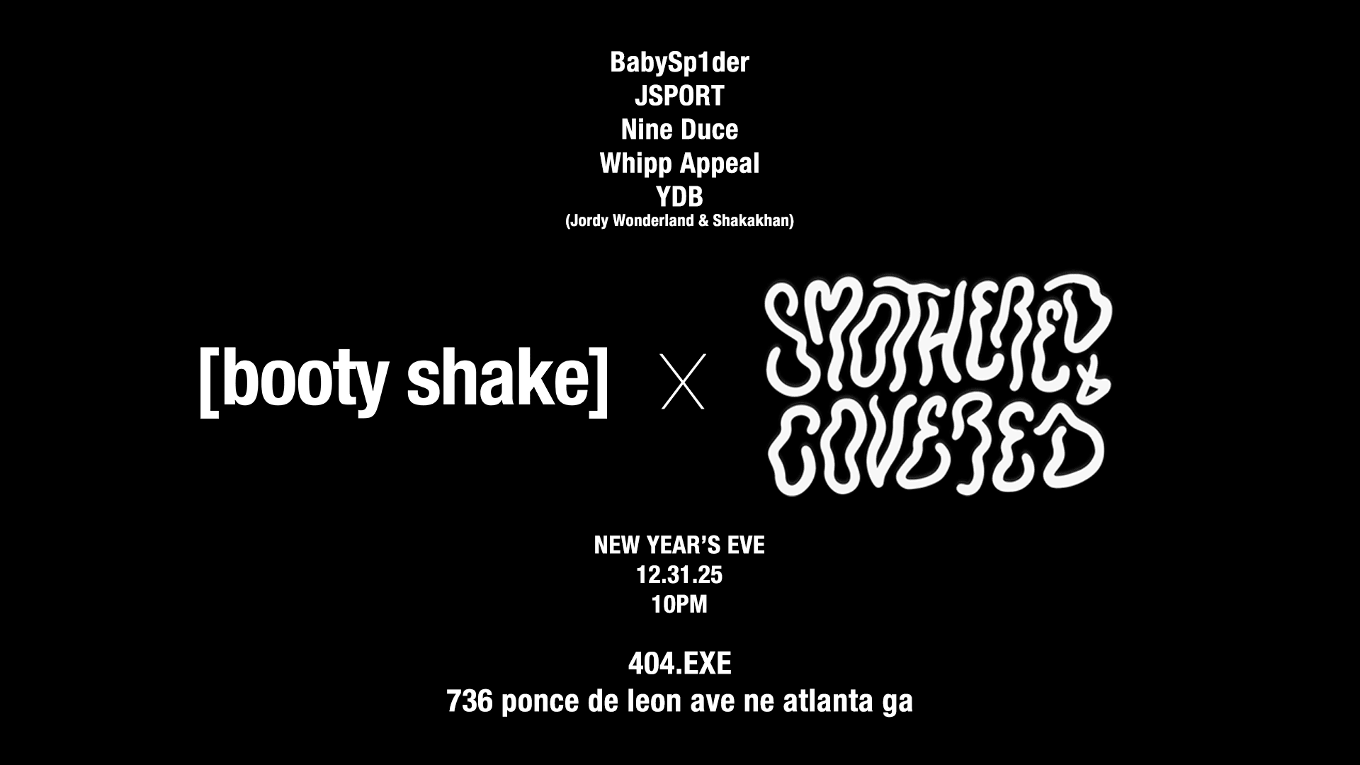 Smothered & Covered X [Booty Shake]: Nye Edition