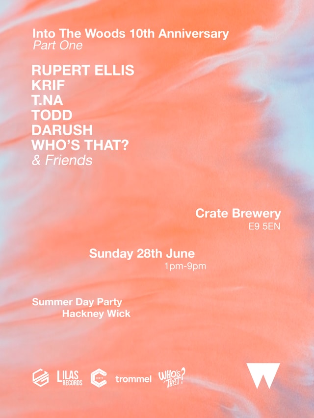 Into The Woods - Hackney Wick Day Party