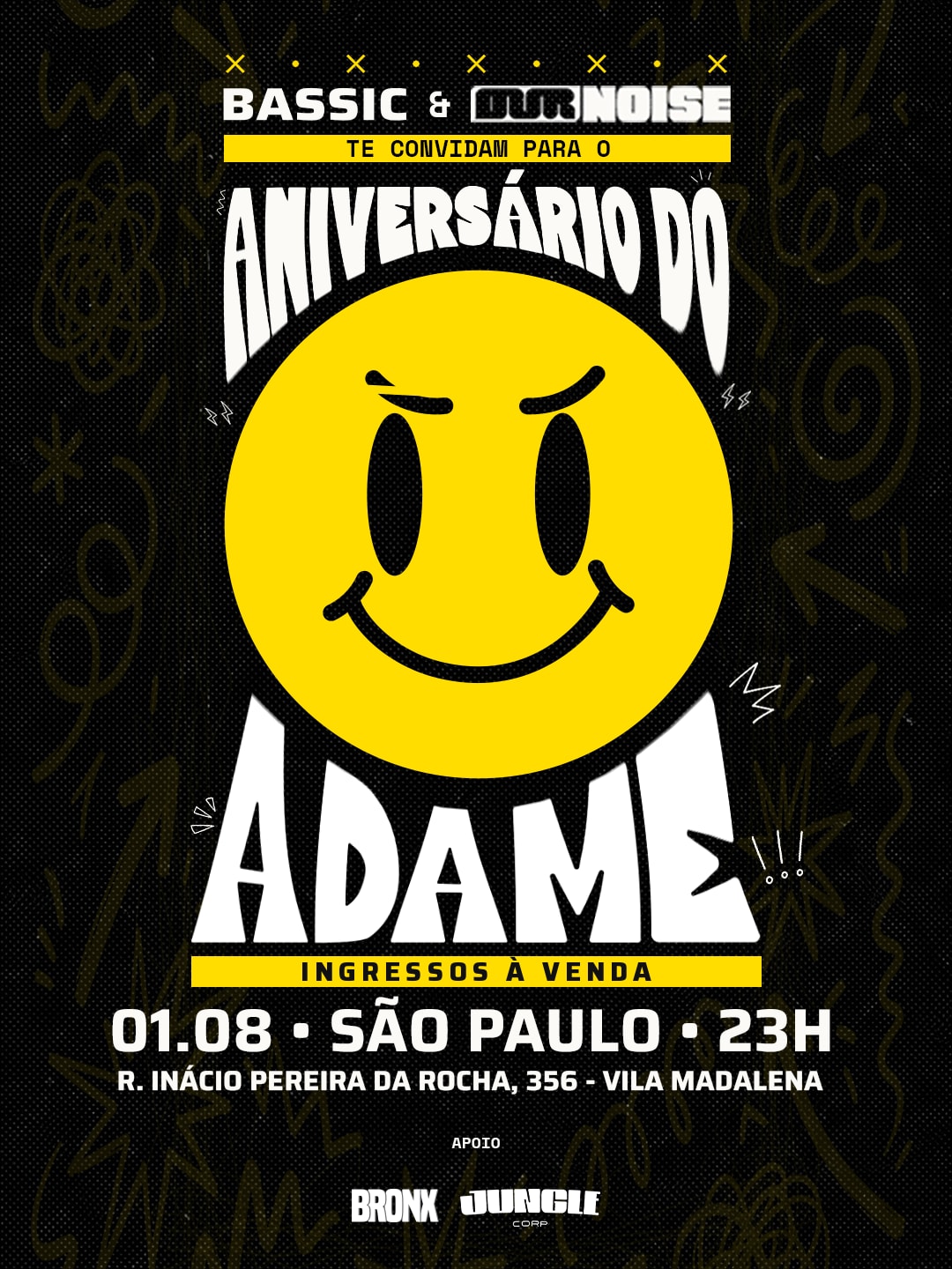 Aniversário Do Adame · Bassic X Our Noise
