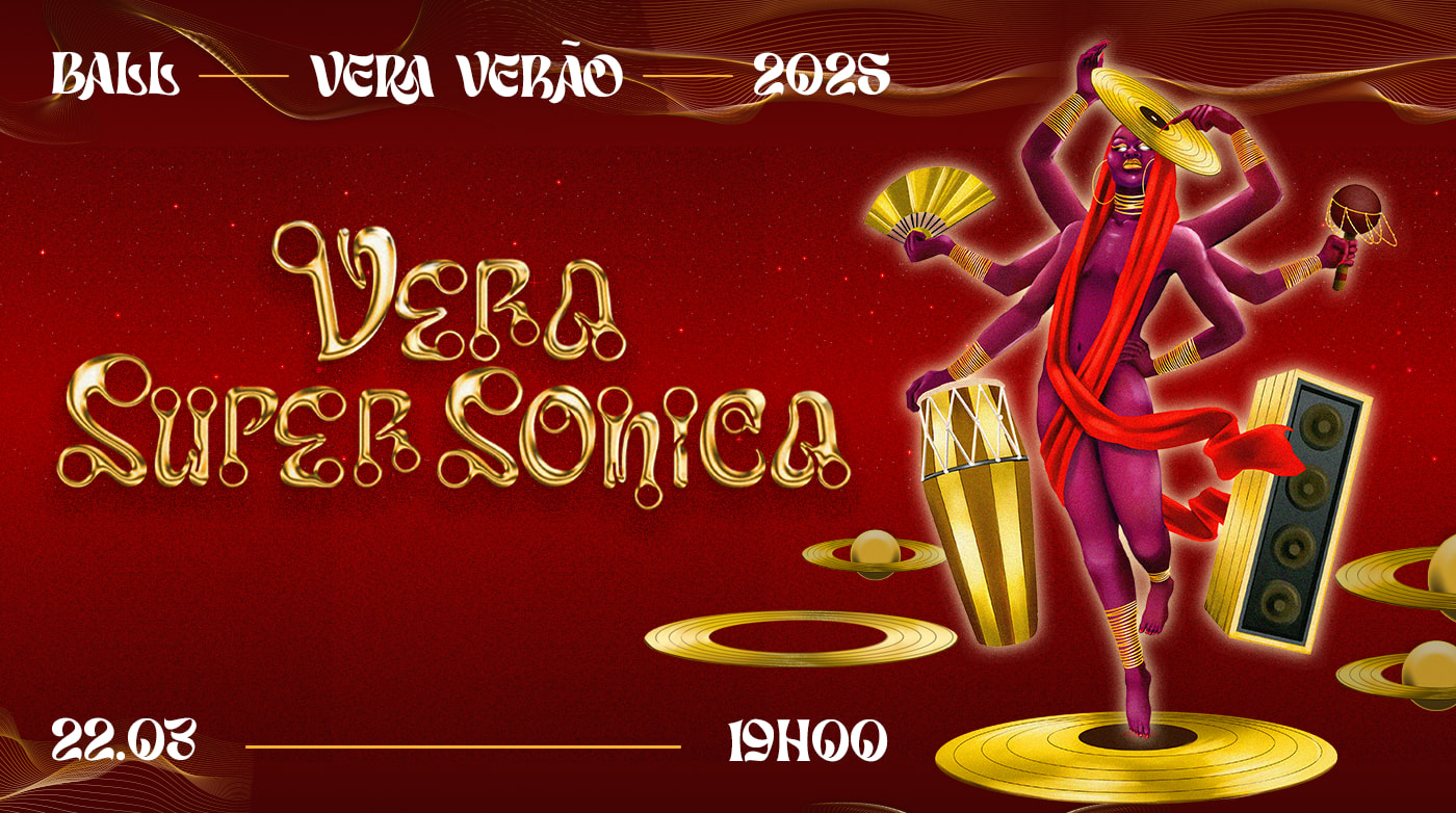 Ball Vera Verão 2025 - Vera Supersônica