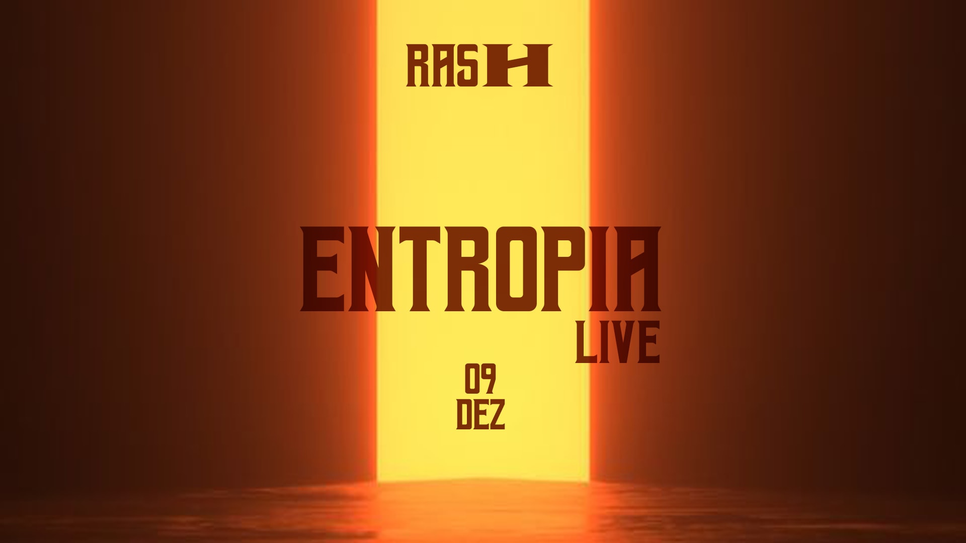 Rash 09.12 W/ Entropia Live