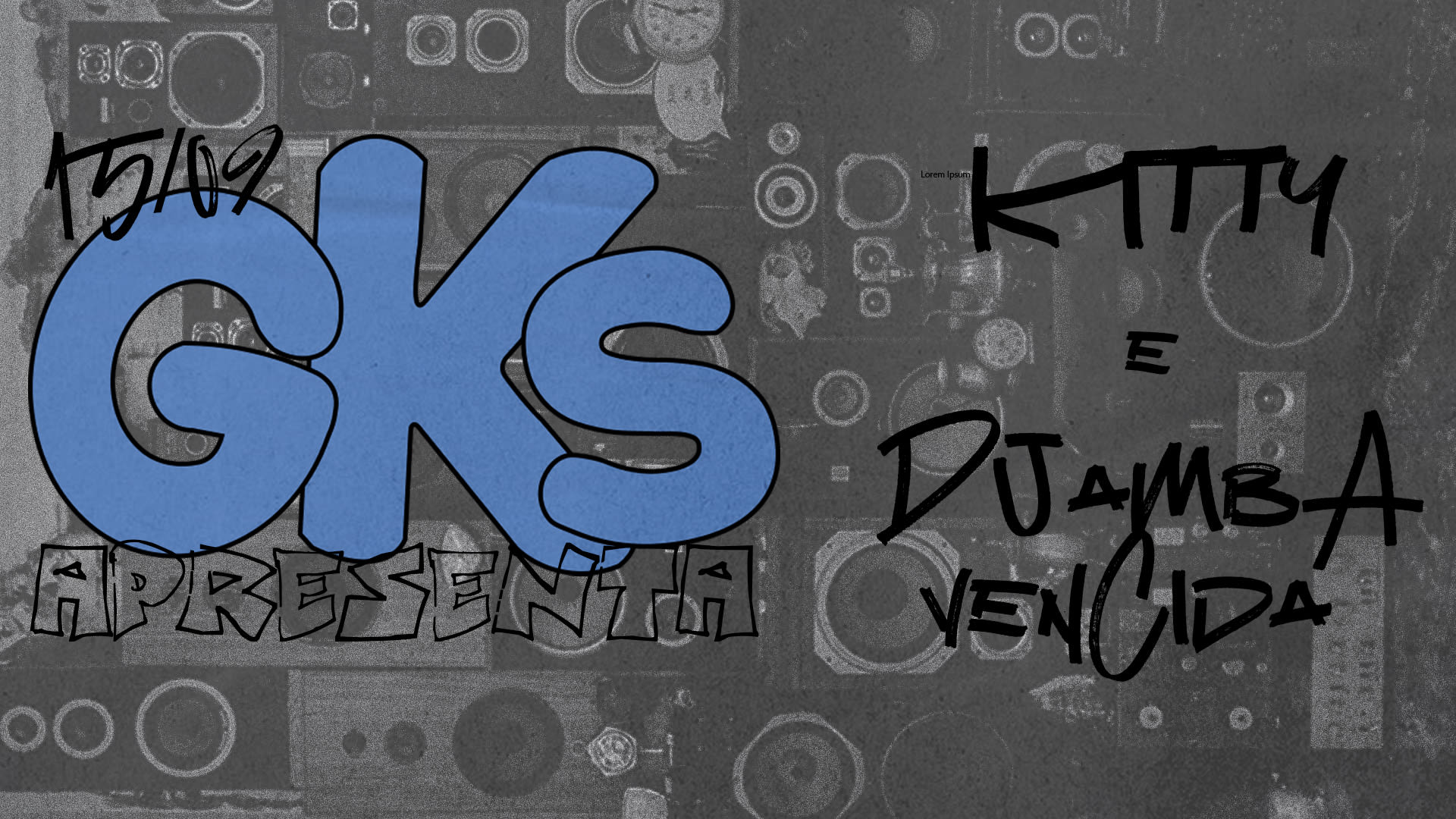 G.K.S. Apresenta: Kitty E Dj Amba Vencida