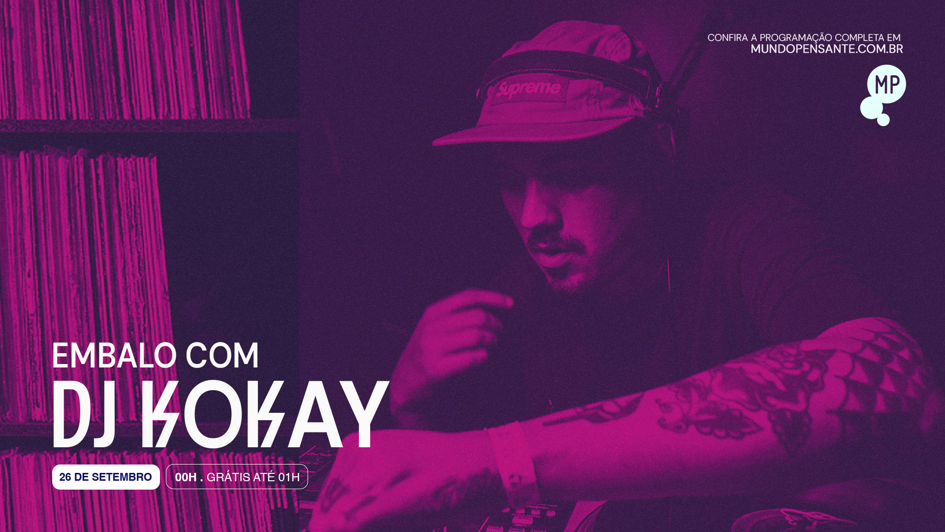 26/9 - Embalo Com Dj Kokay No Mundo Pensante