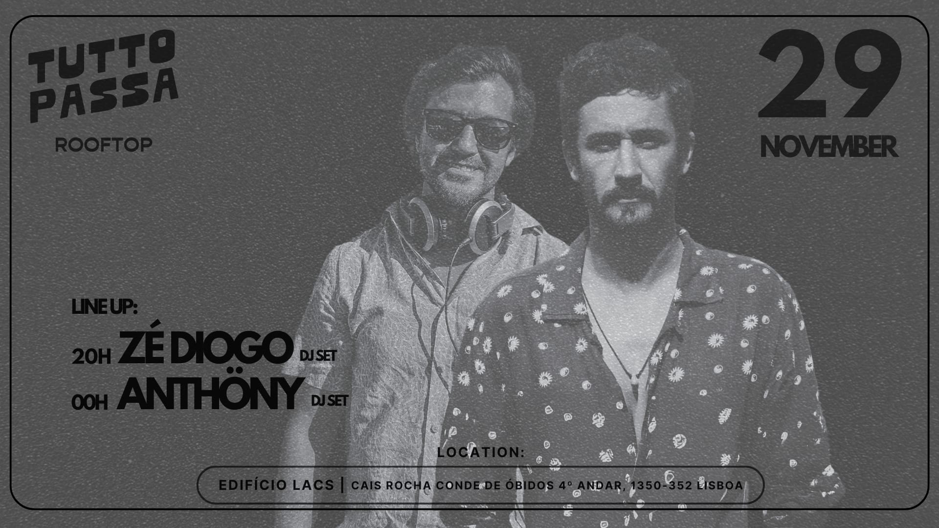 29 Nov. | Tutto Passa Rooftop | Dj Zé Diogo & Dj Anthöny