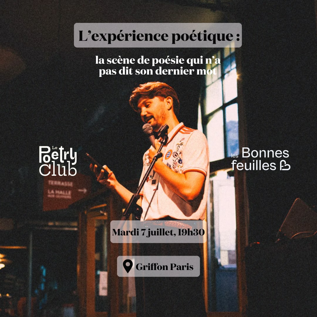 Scène Poétique : Les Bonnes Feuilles X Le Poetry Club