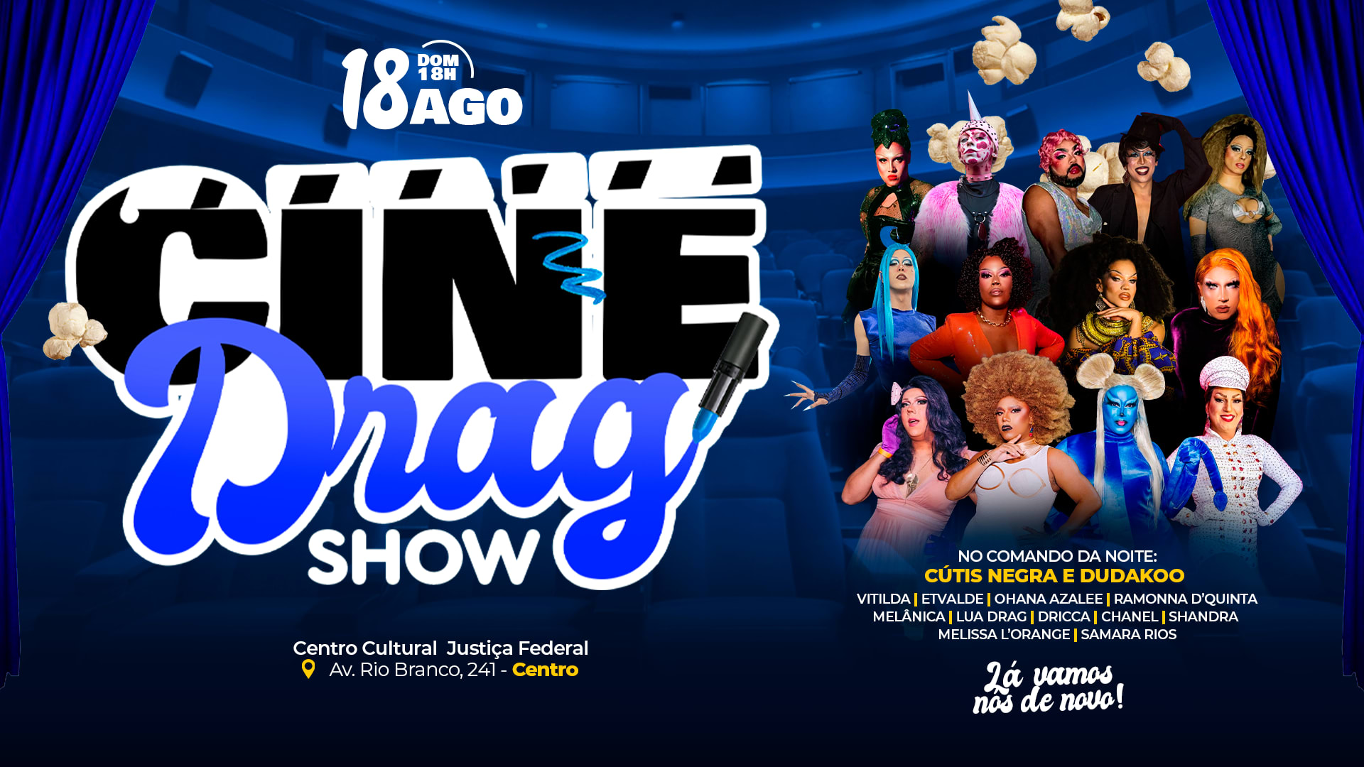 Cine Drag Show | Lá Vamos Nós De Novo!